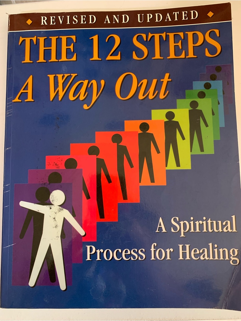 The 12 Steps A Way Out - Blue Cover Spiritual Recovery Guide